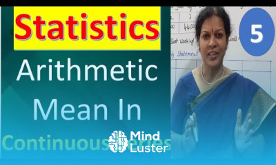 5 Arithmetic Mean In Continuous Series from Statistics Subject