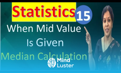 15 Calculation of Median When Mid Value is Given from Statistics subject