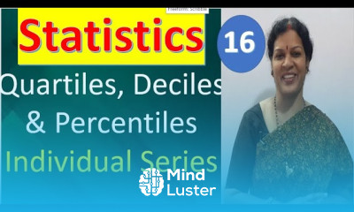 16 Calculation of Quartiles Deciles Percentiles in Individual Series from Statistics Subject