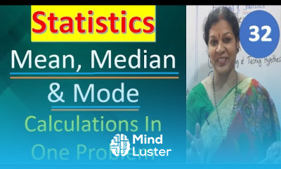 32 Mean Median Mode Calculations In One Problem from Statistics Subject