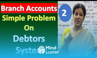 2 Branch Accounts Simple Problem On Debtors System Method