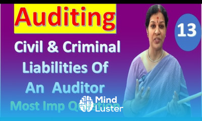 13 Civil Criminal Liabilities Of An Auditor Most Important Question from Auditing Subject