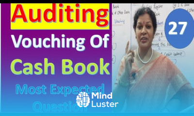 27 Vouching Of Cash Book Most Expected Question from Auditing Subject