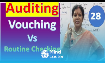 28 Vouching Vs Routine Checking from Auditing Subject