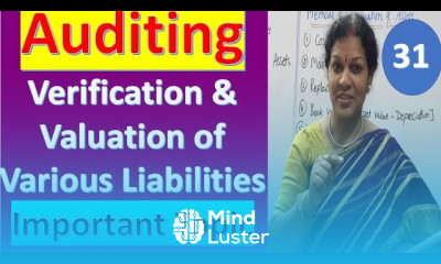 31 Verification Valuation of Various Liabilities Important Topic from Auditing Subject