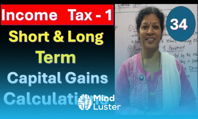 34 Short Term Long Term Capital Gains Calculations from Income Tax Subject