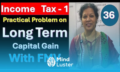 36 Practical Problem on Long Term Capital Gain With FMV Fair Market Value from Income Tax Subject