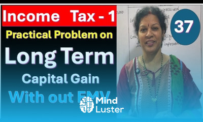 37 Practical Problem on Long Term Capital Gain Without FMV Fair Market Value from Income Tax Sub