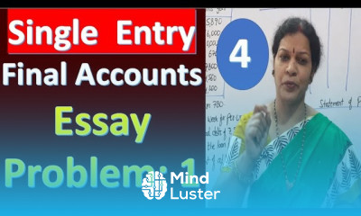 4 Single Entry Final Accounts Essay Problem Number 1