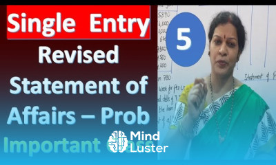 5 Single Entry Revised Statement of Affairs Problem Important Problem Don t Miss It