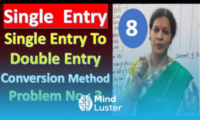 8 Single Entry To Double Entry Conversion Method Problem No 3