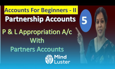 5 Partnership Accounts P L Appropriation A cWith Partners Accounts
