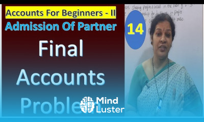 Admission Of Partner Final Accounts Problem
