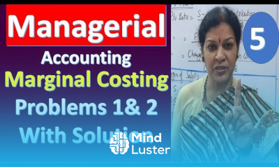 5 Marginal Costing Problem Number 1 2 With Solution from Managerial Accounting Subject