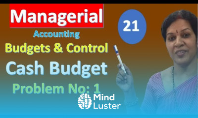 21 Cash Budget Problem No 1 from Managerial Management Accounting Subject
