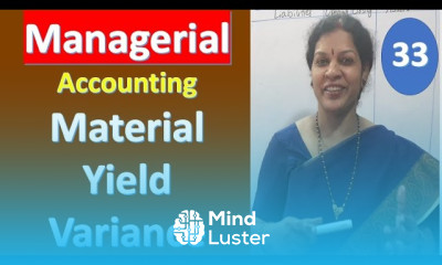 33 Material Yield Variance With Problem solution From Managerial Management Accounting Subject
