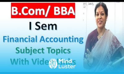 B Com BBA I Sem Financial Accounting Subject Topics With Video Links