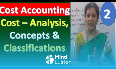 2 Cost Accounting Cost – Analysis Concepts Classifications