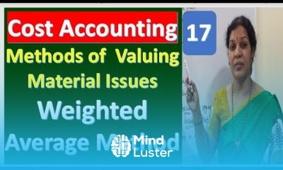17 Weighted Average Method Methods of Valuing Material Issues From Cost Accounting