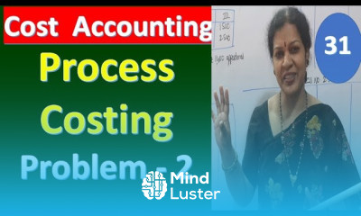 31 Process Accounting Problem No 2 from Cost Accounting Subject
