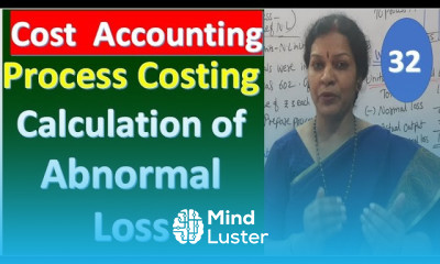 32 Process Costing Calculation of Abnormal Loss From Cost Accounting Subject