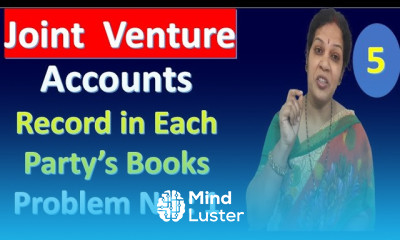 5 Joint Venture Accounts Record in Each Party s Books Problem No 1