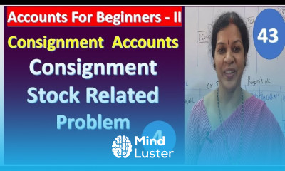 7 Consignment Accounts Closing Stock Related Problem 2