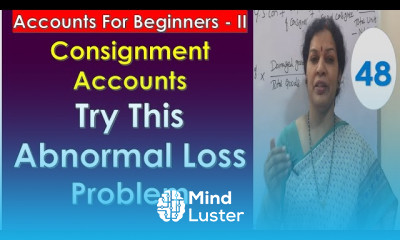 12 Consignment Accounts Try This Abnormal Loss Account Problem