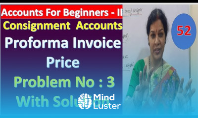 16 Consignment Accounts Proforma Invoice Price Problem No 3 With Solution