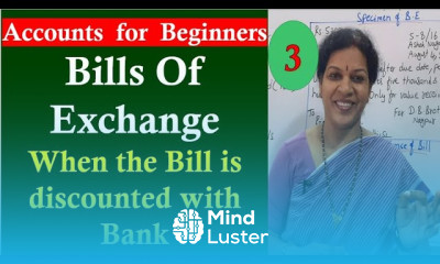55 Financial Accounting Bills Of Exchange When the Bill is discounted with Bank