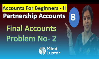 8 Partnership Accounts Final Accounts Problem No 2