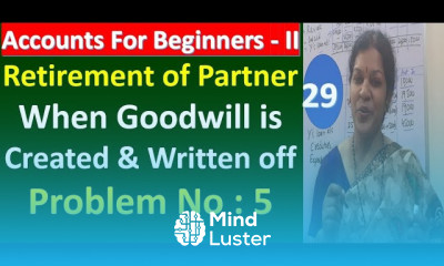 29 Retirement Of Partner When Goodwill Created Written Off