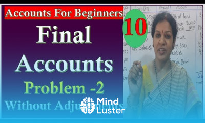 32 Final Accounts Problem 2 Without Adjustments