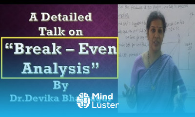 “Break – Even Analysis” A Detailed Talk By Dr Devika Bhatnagar