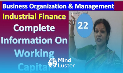 22 Complete Information on Working Capital From Business Organization Management Subject