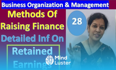 28 Methods Of Raising Finance Detailed Inf On Retained Earnings From Business Organization