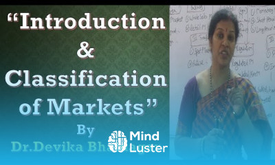 Introduction Classification of Markets In Economics