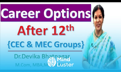 Career Options After 12th {CEC MEC Groups}
