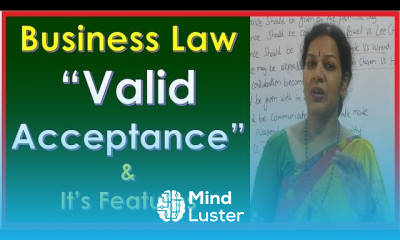 Valid Acceptance It s Features in Business Law Subject By Dr Devika Bhatnagar