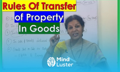 Rules of Transfer of Property in Goods as per Sale of Goods Act 1930 In Law Subject