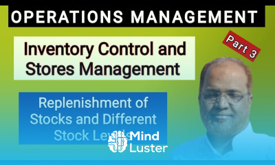 Operations Management I Replenishment of Stocks and Different Stock Levels I Hasham Ali Khan I