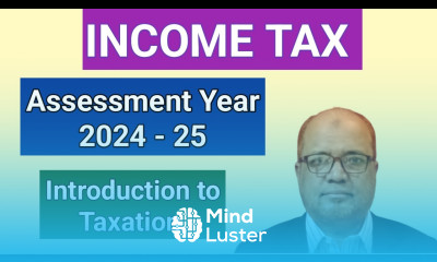 Introduction to Income Tax – II Assessment Year 2024–25 Income Tax Basics Hasham Ali Khan