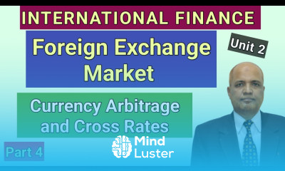 Currency Arbitrage Cross Rate Explained International Finance Theory 4 Hasham Ali Khan