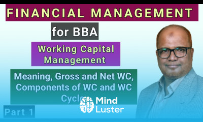 Financial Management I for BBA I Working Capital Management I Theory Explained I Part 1 I Hasham Ali