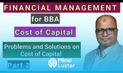 Financial Management I for BBA I Cost of Capital I Problems and Solutions I Part 2 I Hasham Ali Khan