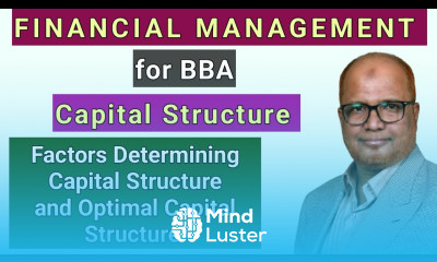 Financial Management I for BBA I Factors Determining Capital Structure and Optimal Capital Structure