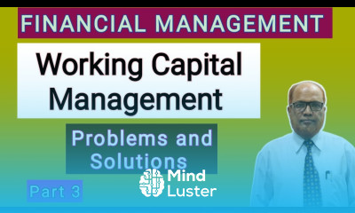 Financial Management I Working Capital Management I Problems and Solutions I Part 3 I Hasham Ali I