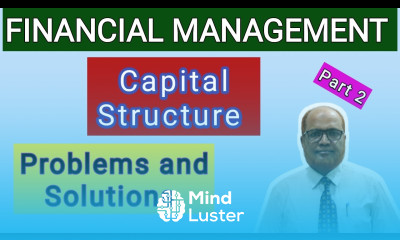 Financial Management II Capital Structure II Problems and Solutions II Part 2 II Hasham Ali Khan II