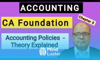 Accounting I CA Foundation I Accounting Policies I Theory Explained I Hasham Ali Khan I