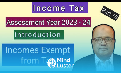 Income Tax I Assessment Year 2023 24 I Incomes Exempted from Tax I Theory I Hasham Ali Khan I